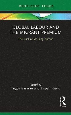 bokomslag Global Labour and the Migrant Premium