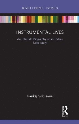 Pankaj Sekhsaria - Instrumental Lives, Häftad