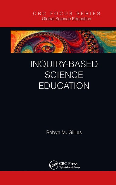 Robyn M. Gillies - Inquiry-based Science Education, Häftad