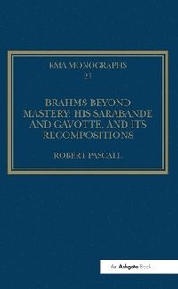 bokomslag Brahms Beyond Mastery