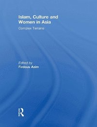 bokomslag Islam, Culture and Women in Asia