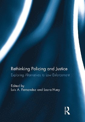 bokomslag Rethinking Policing and Justice