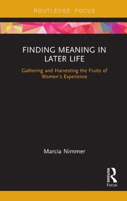 Finding Meaning in Later Life 1