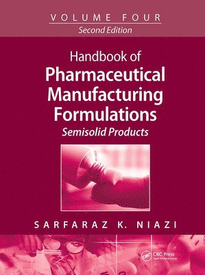 Sarfaraz K. Niazi - Handbook of Pharmaceutical Manufacturing Formulations, Häftad