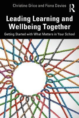 bokomslag Leading Learning and Wellbeing Together
