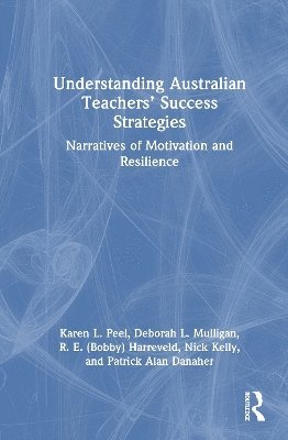 Understanding Australian Teachers’ Success Strategies