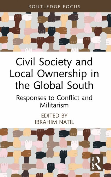 Ibrahim Natil - Civil Society and Local Ownership in the Global South, Häftad