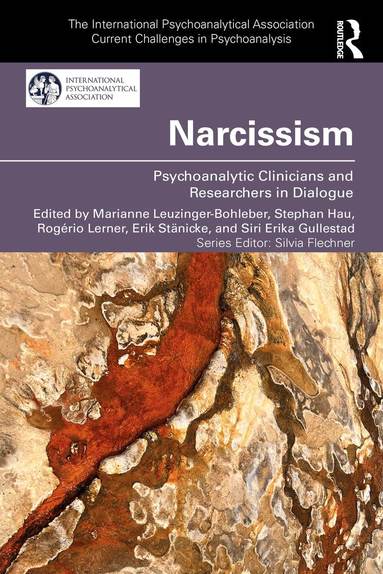 Marianne Leuzinger-Bohleber, Stephan Hau, Rogério Lerner, Erik Stänicke, Siri Erika Gullestad - Narcissism, Häftad