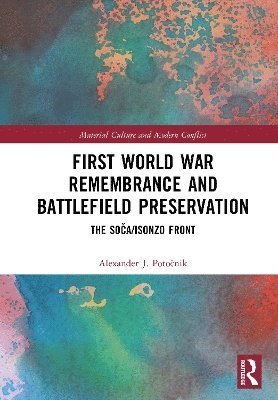 bokomslag First World War Remembrance and Battlefield Preservation