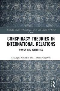bokomslag Conspiracy Theories in International Relations