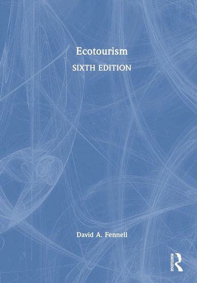 David A. Fennell - Ecotourism, Inbunden