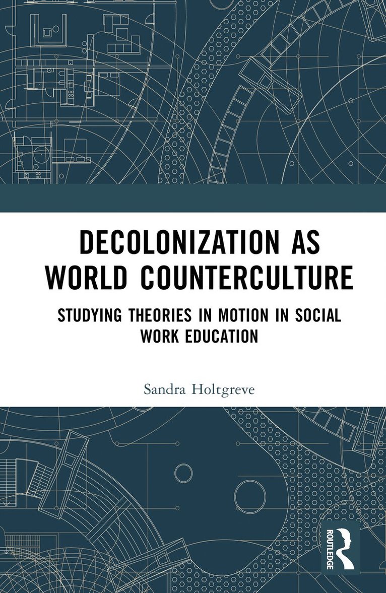 Decolonization as World Counterculture