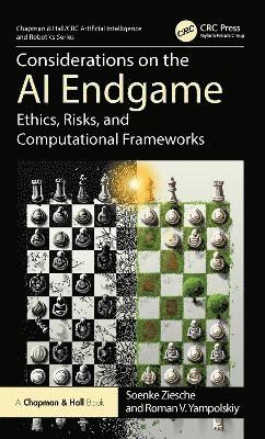 Soenke Ziesche, Roman V. Yampolskiy, USA) Yampolskiy, Roman V. (University of Louisville, Kentucky - Considerations on the AI Endgame, Häftad