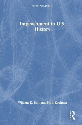 bokomslag Impeachment in U.S. History