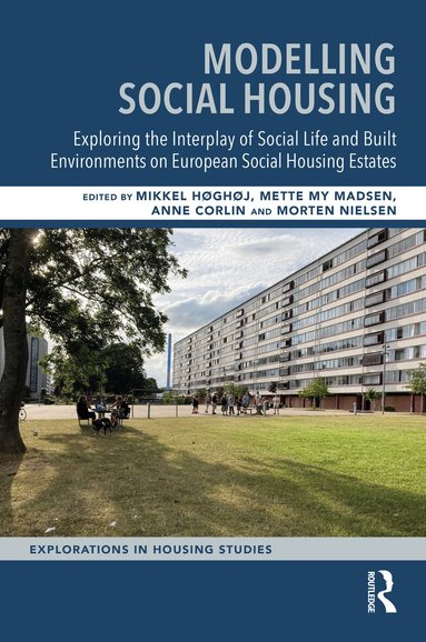 Mikkel Høghøj, Mette My Madsen, Anne Corlin, Morten Nielsen - Modelling Social Housing, Inbunden