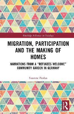 Migration, Participation and the Making of Homes 1