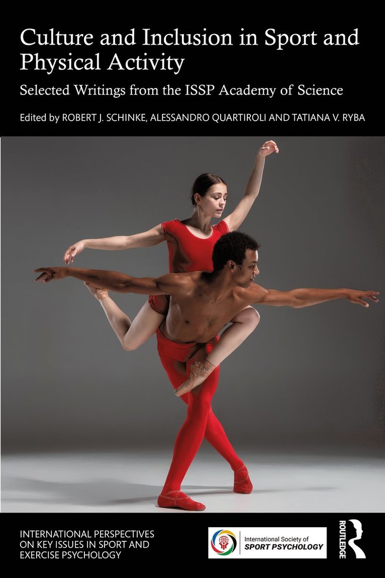 Robert J. Schinke, Alessandro Quartiroli, Tatiana V. Ryba, Canada) Schinke, Robert J. (Laurentian University - Culture and Inclusion in Sport and Physical Activity, Häftad
