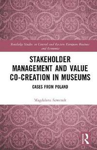 bokomslag Stakeholder Management and Value Co-creation in Museums