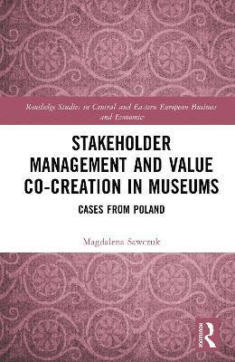 bokomslag Stakeholder Management and Value Co-creation in Museums