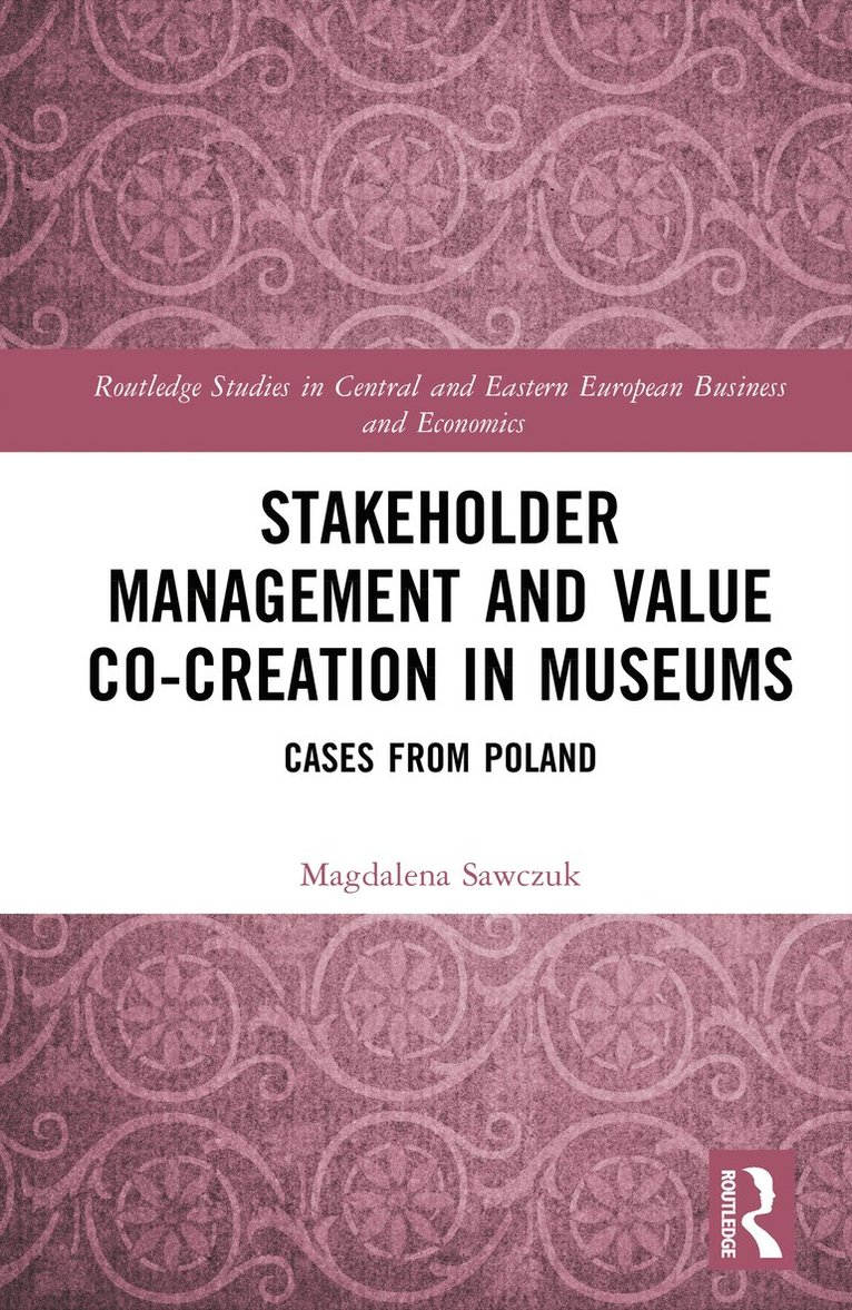 Stakeholder Management and Value Co-creation in Museums