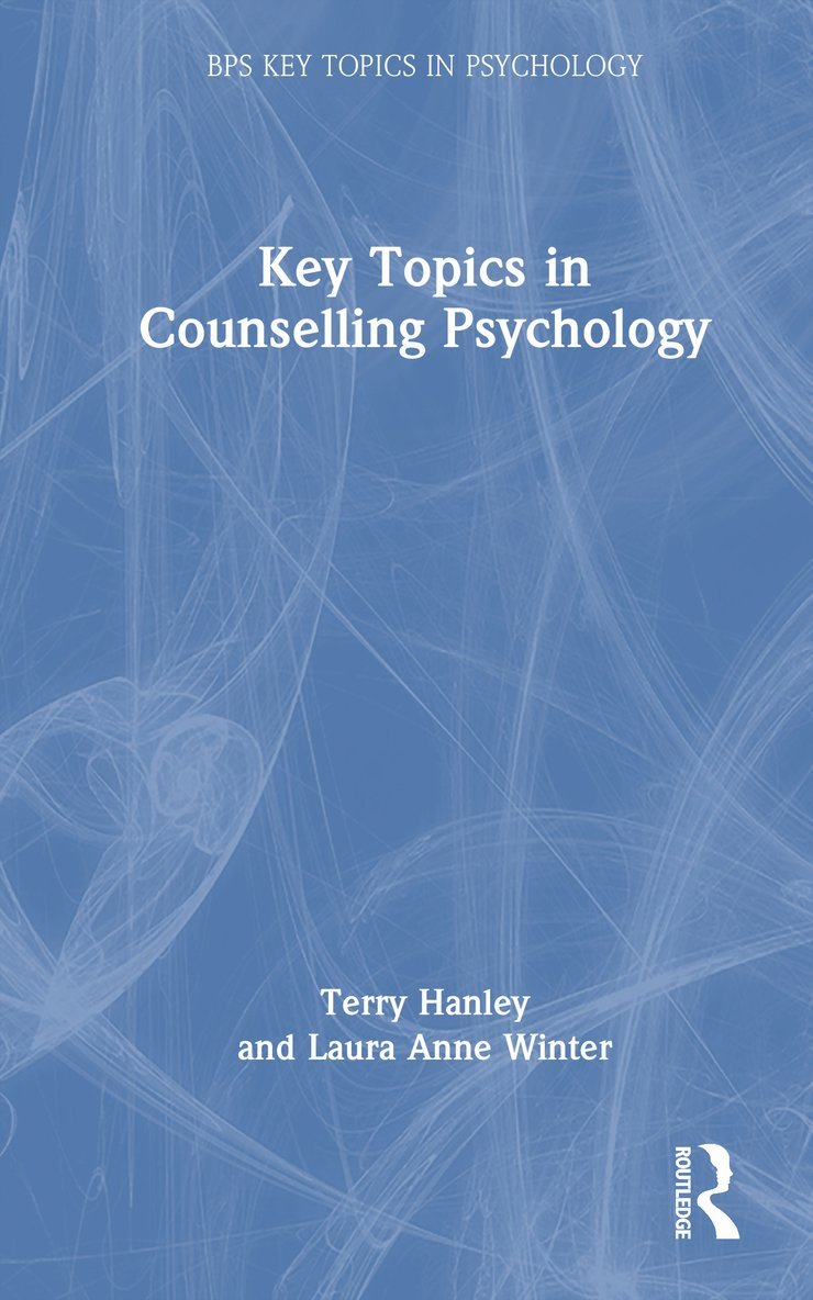 Key Topics in Counselling Psychology