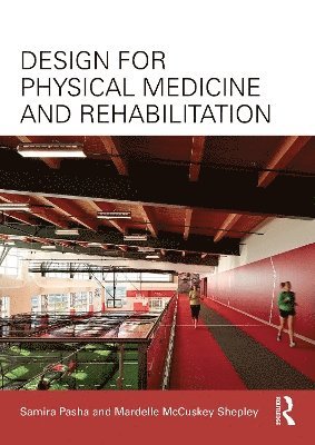 bokomslag Design for Physical Medicine and Rehabilitation