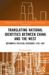 bokomslag Translating National Identities Between China and the West