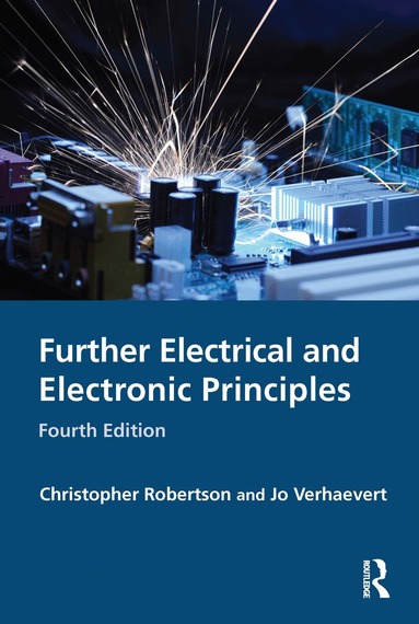 Christopher Robertson, Jo Verhaevert - Further Electrical and Electronic Principles, Inbunden