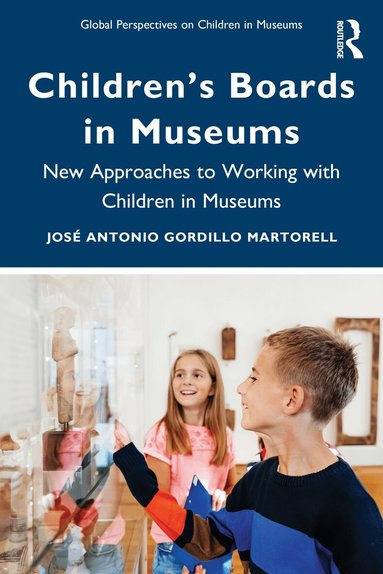 José Antonio Gordillo Martorell - Children’s Boards in Museums, Häftad