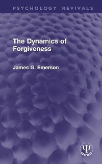 bokomslag The Dynamics of Forgiveness