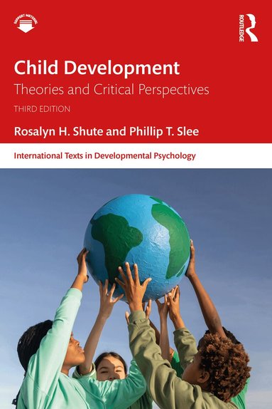 Rosalyn H. Shute, Phillip T. Slee - Child Development, Häftad