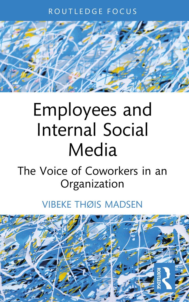 Vibeke Thøis Madsen - Employees and Internal Social Media, Häftad