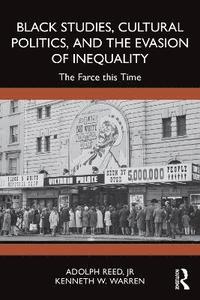 bokomslag Black Studies, Cultural Politics, and the Evasion of Inequality