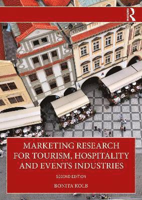 bokomslag Marketing Research for the Tourism, Hospitality and Events Industries