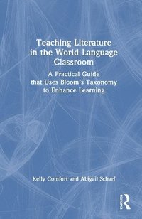 bokomslag Teaching Literature in the World Language Classroom