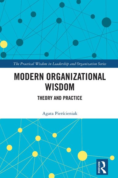 Agata Pierścieniak - Modern Organizational Wisdom, Häftad