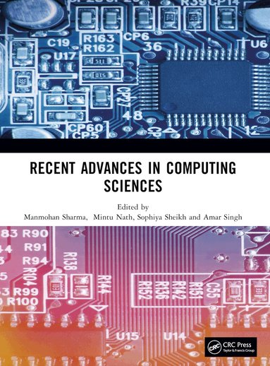 Manmohan Sharma, Mintu Nath, Sophiya Sheikh, Amar Singh - Recent Advances in Computing Sciences, Häftad