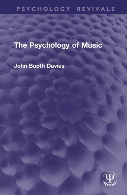 John Booth Davies - Psychology of Music, Inbunden