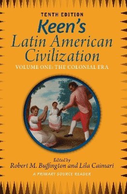 Keen's Latin American Civilization, Volume 1 1