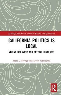 bokomslag California Politics Is Local