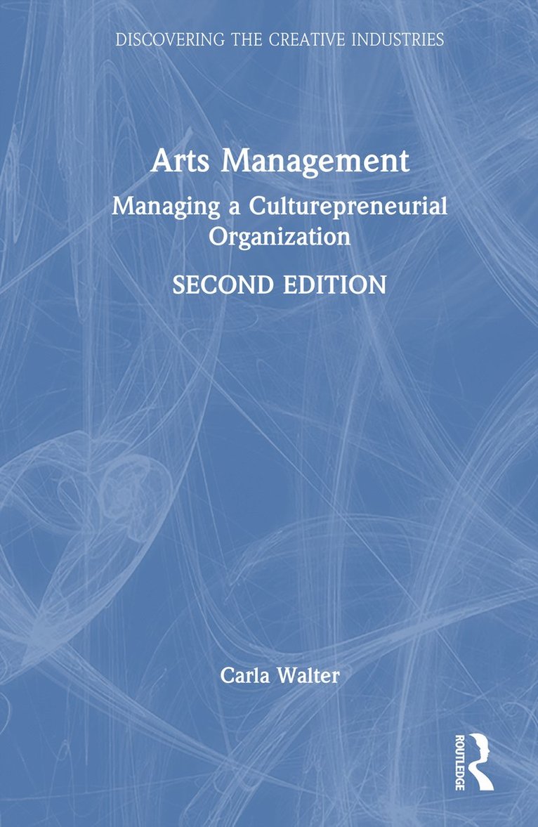 Carla Walter - Arts Management, Inbunden