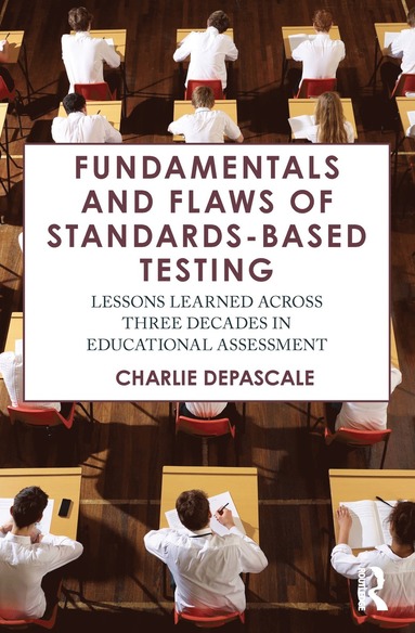 bokomslag Fundamentals and Flaws of Standards-Based Testing