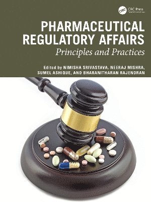 Nimisha Srivastava, Neeraj Mishra, Sumel Ashique, Bharanitharan Rajendran - Pharmaceutical Regulatory Affairs, Inbunden