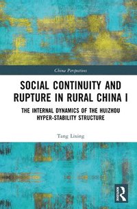 bokomslag Social Continuity and Rupture in Rural China I