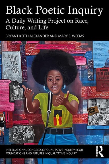 Bryant Keith Alexander, Mary E. Weems - Black Poetic Inquiry, Häftad