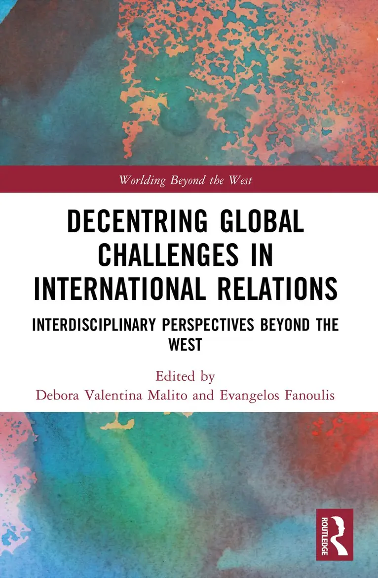 Debora Valentina Malito, Evangelos Fanoulis - Decentring Global Challenges in International Relations, Häftad. Tillgänglighet: Kommande