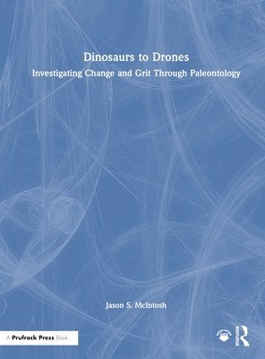 bokomslag Dinosaurs to Drones