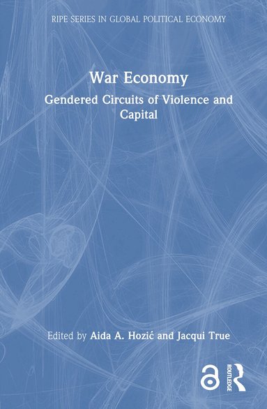 Aida A Hozić, Jacqui True - War Economy, Inbunden