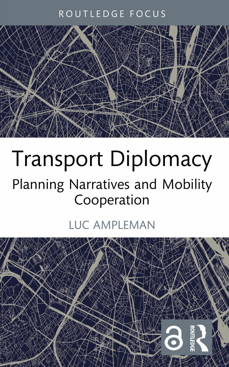 Luc Ampleman - Transport Diplomacy, Häftad. Tillgänglighet: Lägg i varukorg