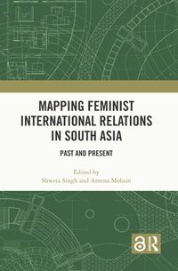 bokomslag Mapping Feminist International Relations in South Asia